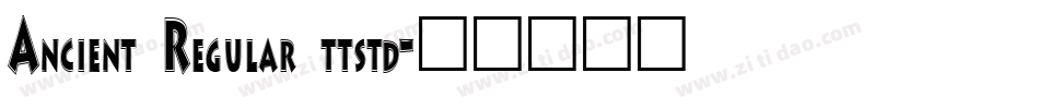 Ancient Regular ttstd字体转换